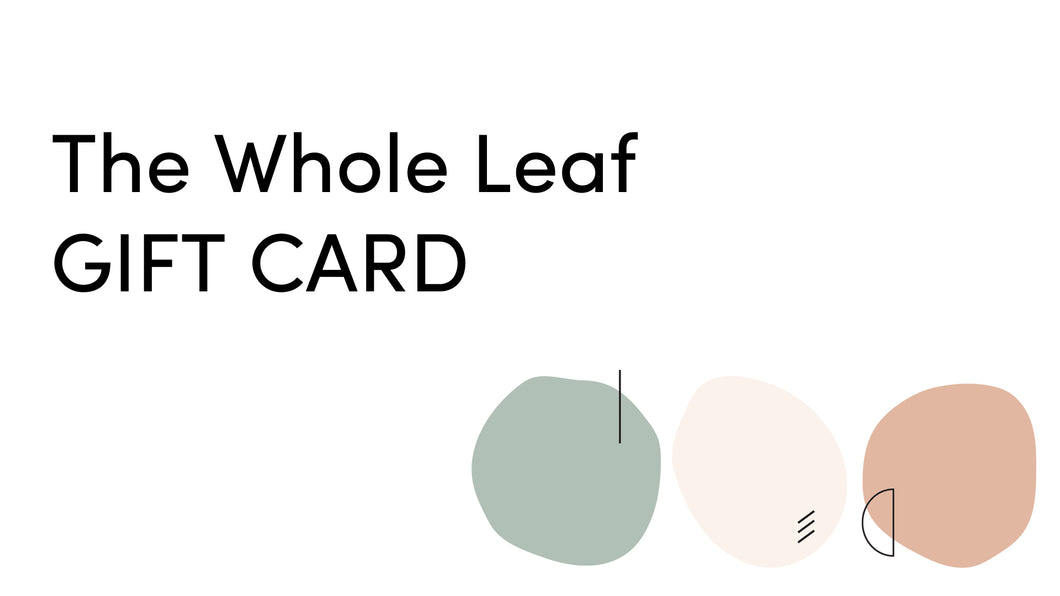 The Whole Leaf Online Gift Card